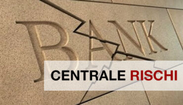 CENTRALE RISCHI: QUANDO LA SEGNALAZIONE E’ LEGITTIMA?